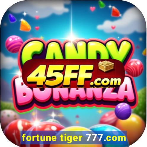 fortune tiger 777.com